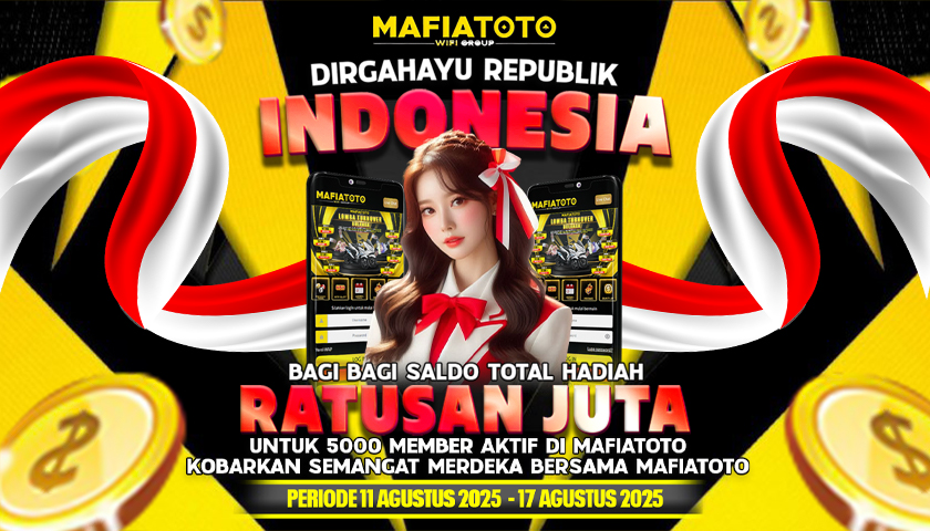 RAYAKAN KEMERDEKAAN BERSAMA MAFIATOTO